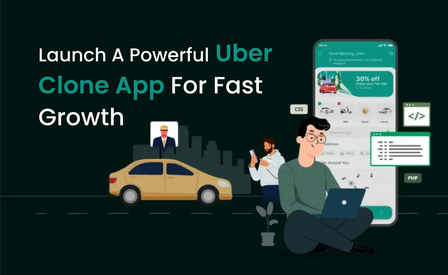 Launch a Powerful Uber Clone App for Fast Growth