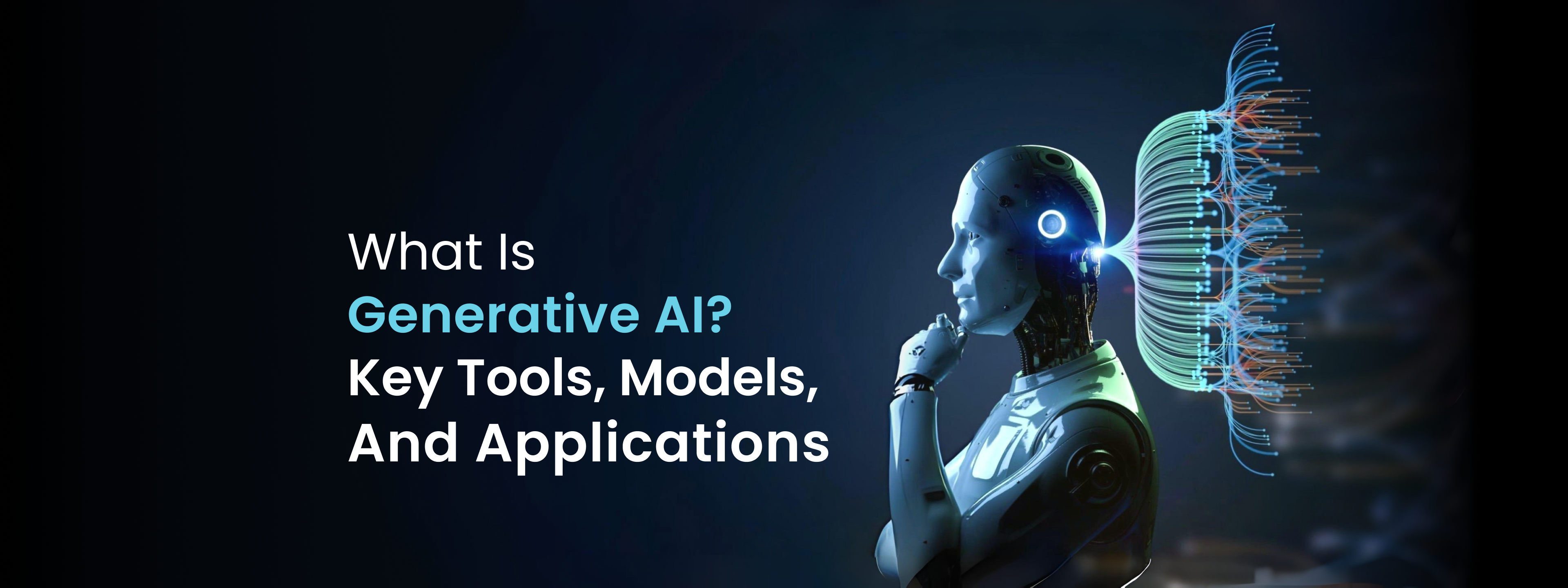 What is Generative AI_ Key Tools, Models, and Applications